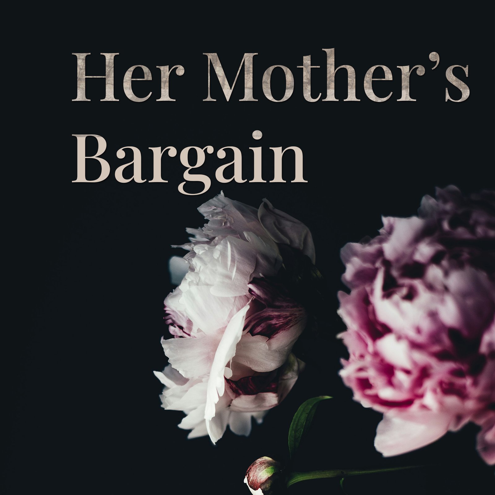 Her Mother's Bargain